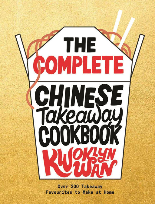Kwoklyn Wan - The Complete Chinese Takeaway Cookbook | {{ collection.title }}