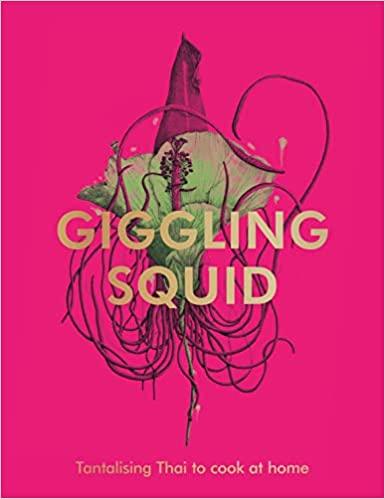 The Giggling Squid Cookbook: Tantalising Thai Dishes To Cook At Home | {{ collection.title }}