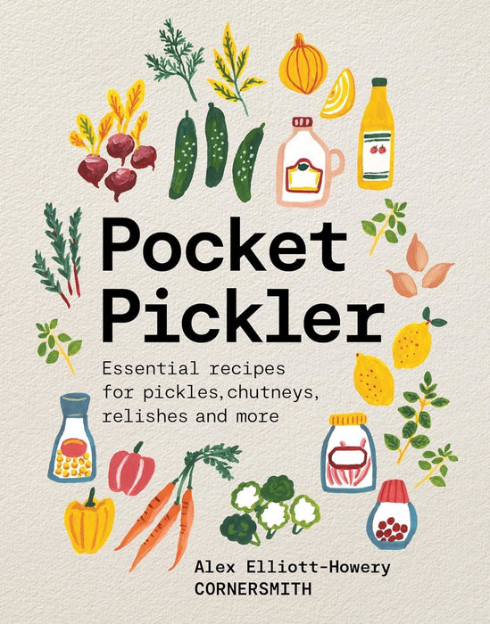 Pocket Pickler by Alex Elliott-Howery Cornersmith