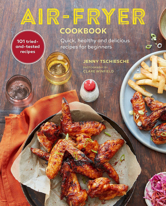 Jenny Tschiesche - Air Fryer Cookbook