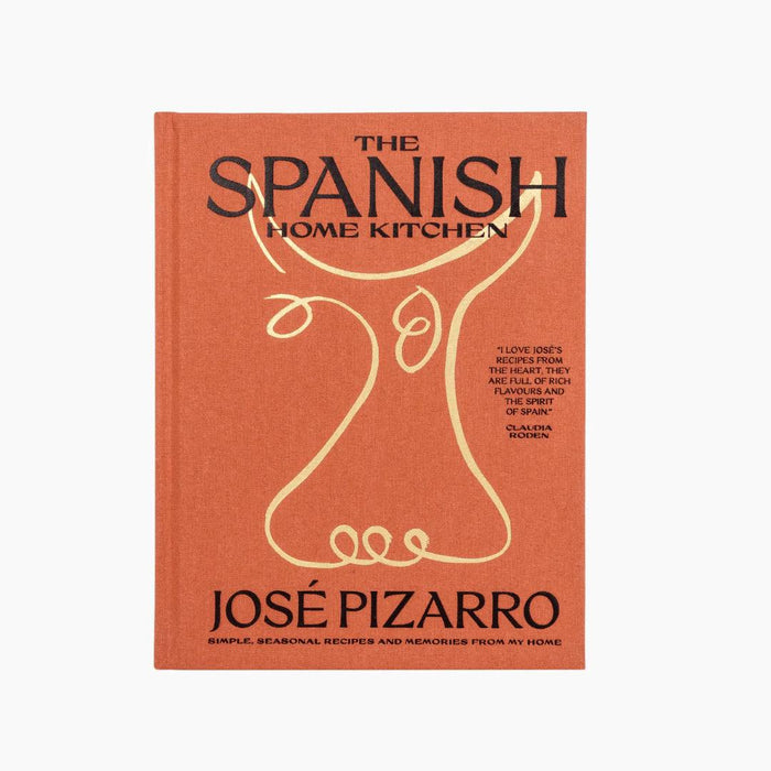 The Spanish Home Kitchen by Jose Pizarro