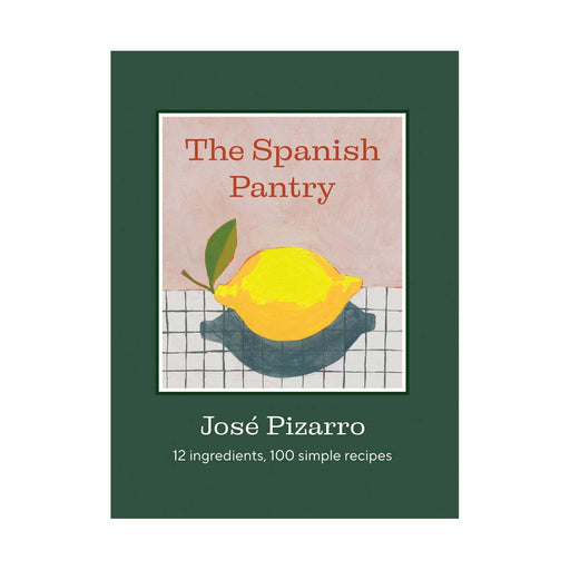 The Spanish Pantry by Jose Pizarro (HB) - LemonSalt