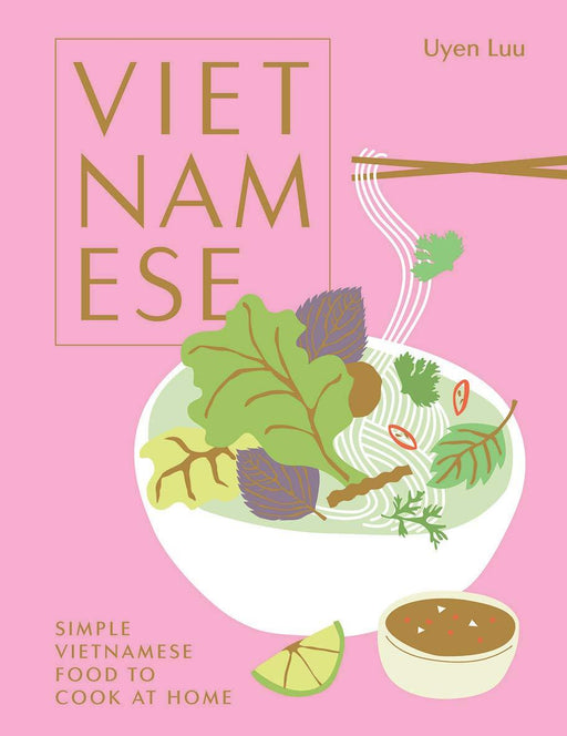 Vietnamese: Simple Vietnamese Food to Cook at Home - Uyen Luu | {{ collection.title }}
