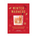 Winter Warmers: 60 Cosy Cocktails For Autumn & Winter by Jassy Davis - LemonSalt
